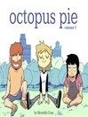 Cover image for Octopus Pie (2016), Volume 1
